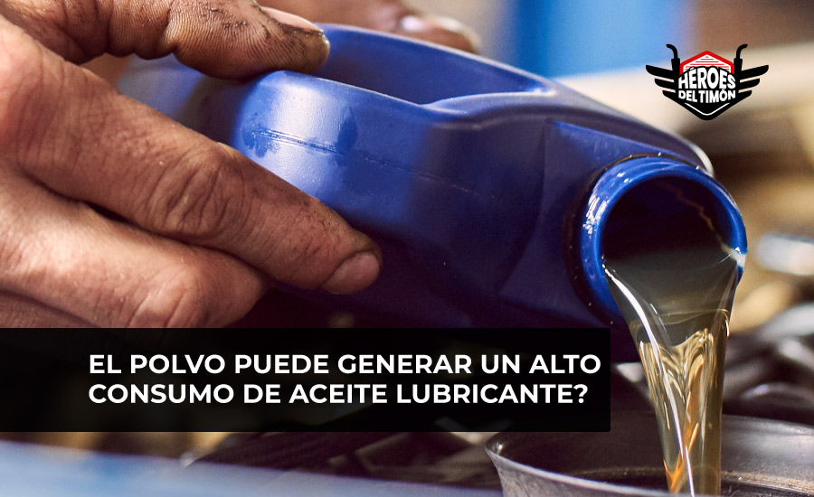 ¿El polvo puede generar un alto consumo de aceite lubricante?