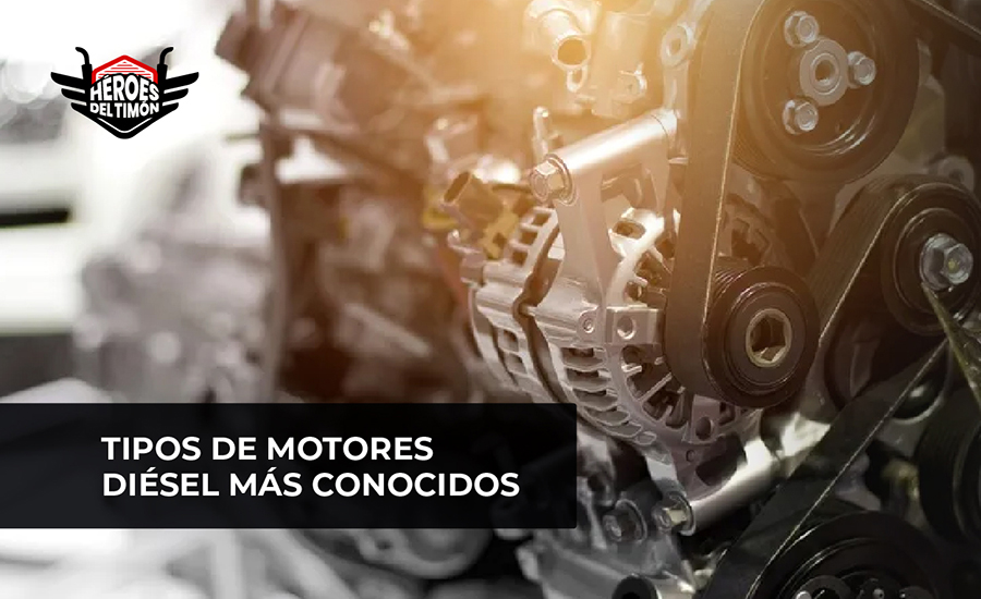 Los tipos de motores diesel mas conocidos