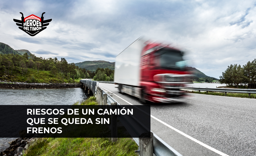 Riesgos de un camion que se queda sin frenos