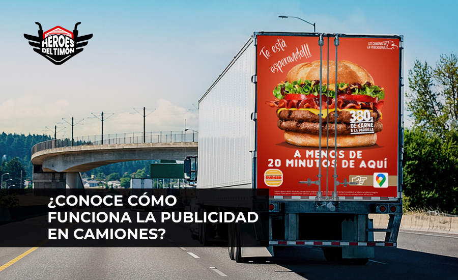 Conoce como funciona la publicidad en camiones