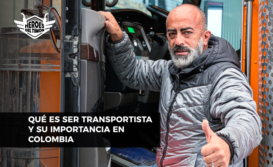 Que es ser transportista y su importancia en Colombia