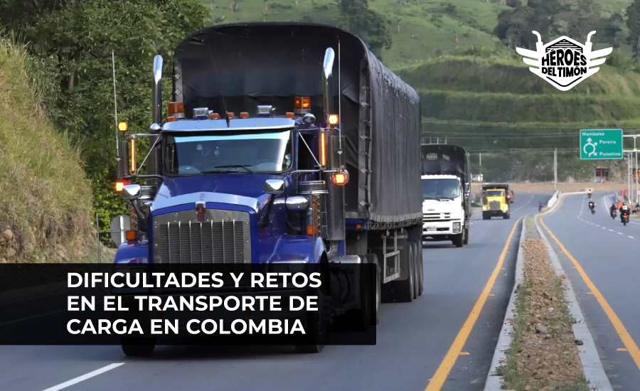 Dificultades y retos en el transporte de carga en Colombia