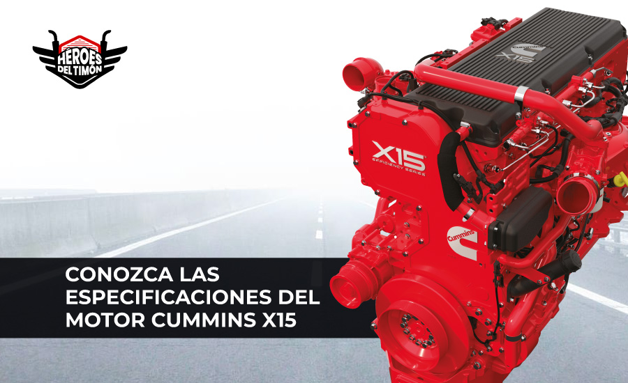 Conozca las especificaciones del motor Cummins X15