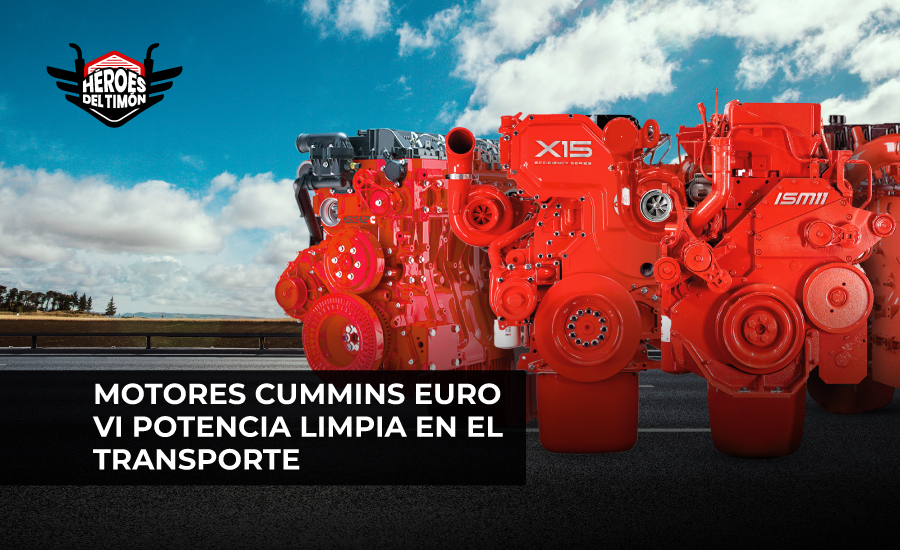 Motores Cummins Euro VI potencia limpia en el transporte