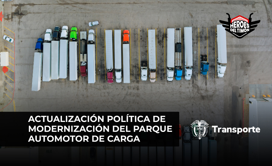 Actualización política de modernización del parque automotor de carga