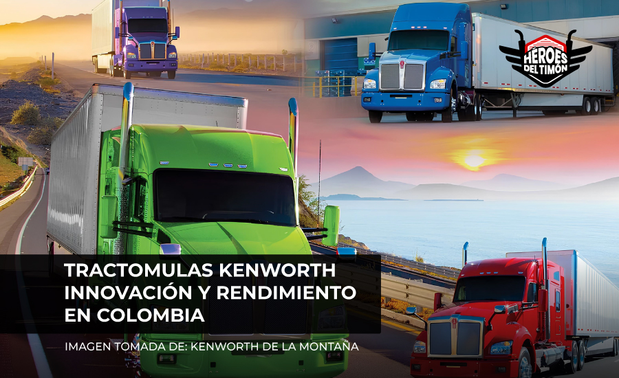 Tractomulas Kenworth innovación y rendimiento en Colombia