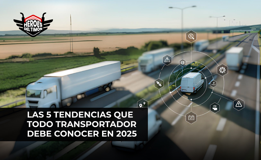 Las 5 tendencias que todo transportador debe conocer en 2025