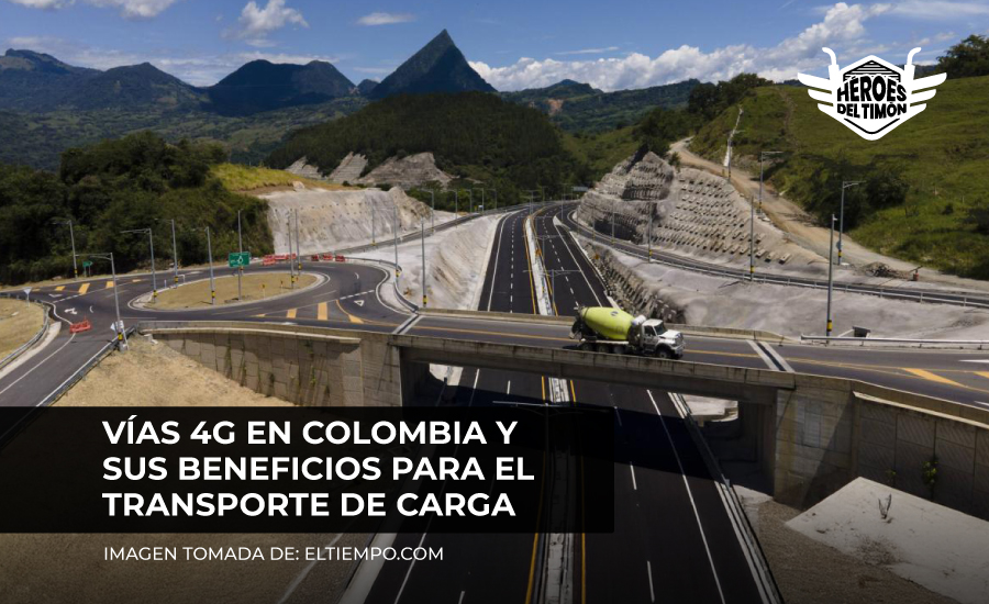 Vías 4G en Colombia y sus beneficios para el transporte de carga