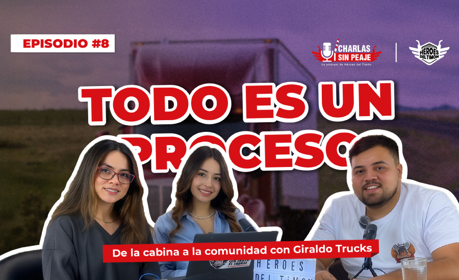 Pódcast EP 8: De la cabina a la comunidad con Giraldo Trucks