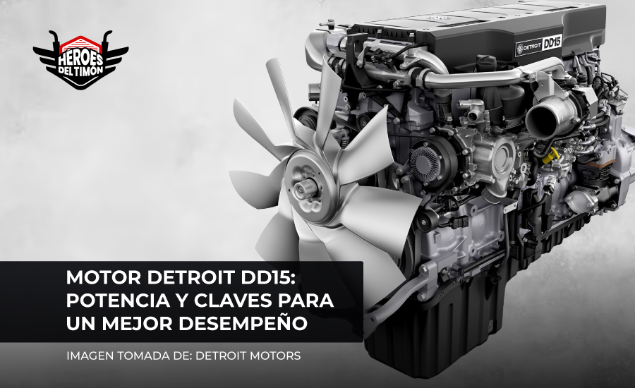 Motor Detroit DD15: Potencia y claves para un mejor desempeño