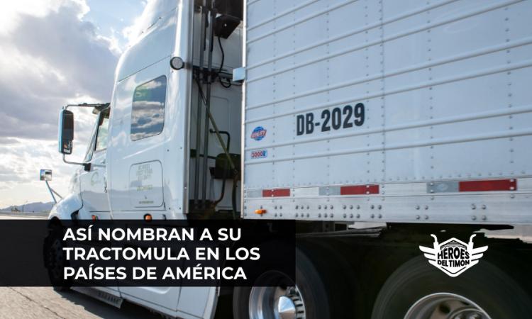 nombres tractocamiones truck América 