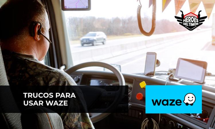 Trucos de Waze para transportadores