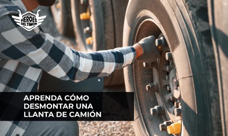 Le explicamos como desmontar una llanta de camion