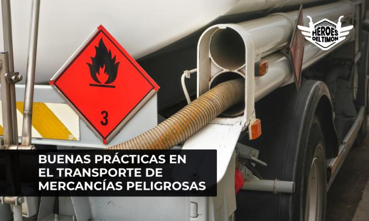 Buenas practicas en el transporte de mercancias peligrosas