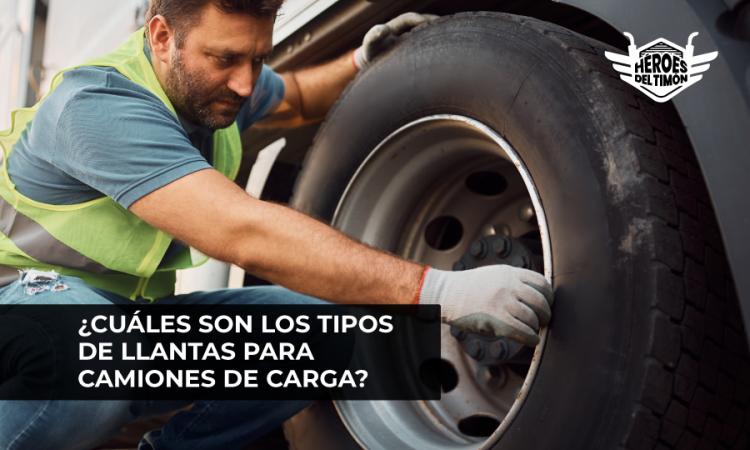 Tipos de llantas para camiones de carga