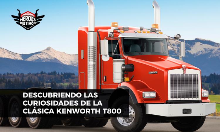 Descubriendo las curiosidades de la clasica Kenworth T800