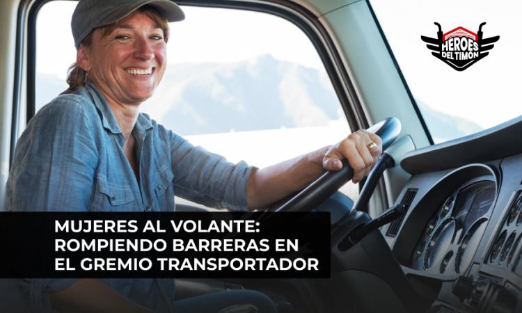 Mujeres al volante rompiendo barreras en el gremio transportador