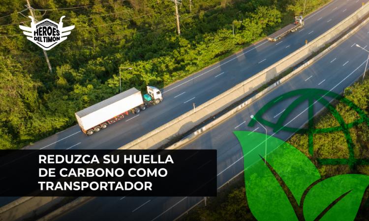 Reduzca su huella de carbono como transportador