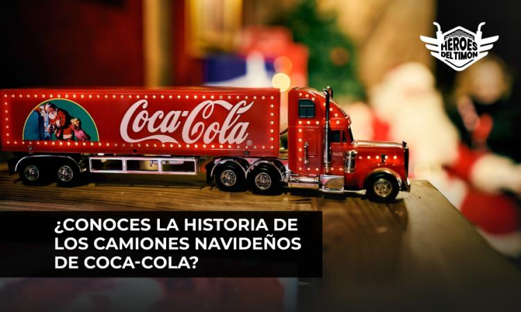 Conoces la historia de los camiones navideños de Coca-Cola