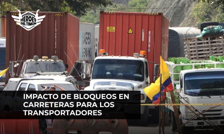 Impacto de bloqueos en carreteras para los transportadores