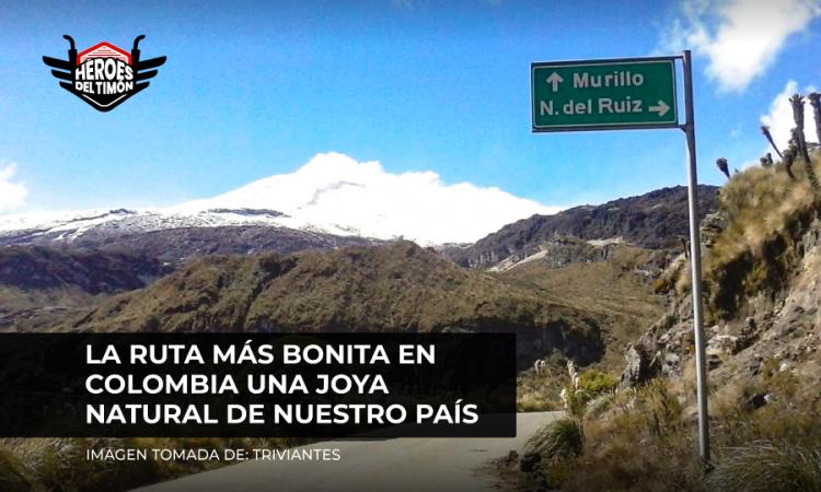 La ruta más bonita en Colombia una joya natural de nuestro país