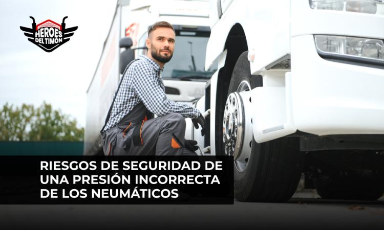 Riesgos de seguridad de una presión incorrecta de los neumáticos