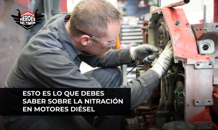 Esto es lo que debes saber sobre la nitración en motores diésel