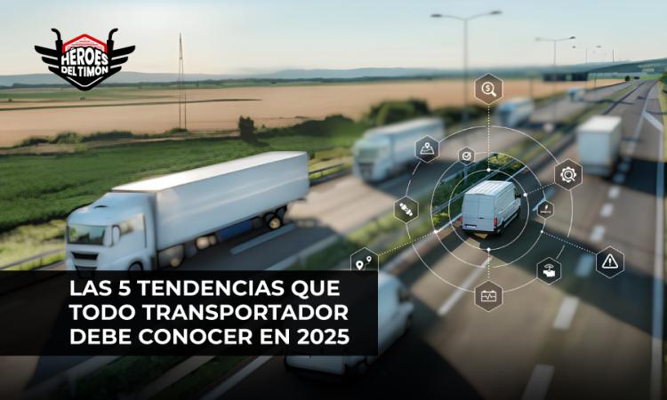 Las 5 tendencias que todo transportador debe conocer en 2025
