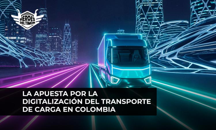 La apuesta por la digitalización del transporte de carga en Colombia