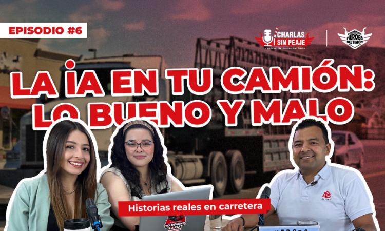Pódcast EP 6: ¿La inteligencia artificial una amenaza para los transportadores?