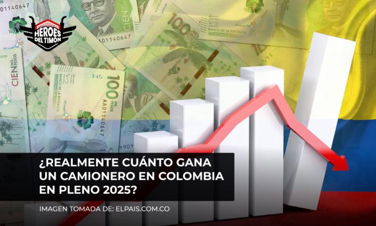 ¿Realmente cuánto gana un camionero en Colombia en pleno 2025?