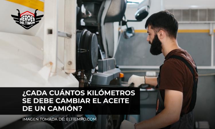 ¿Cada cuántos kilómetros se debe cambiar el aceite de un camión?