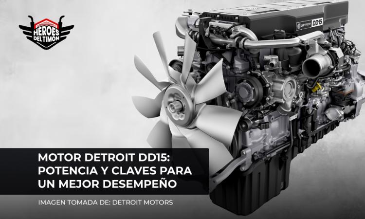 Motor Detroit DD15: Potencia y claves para un mejor desempeño